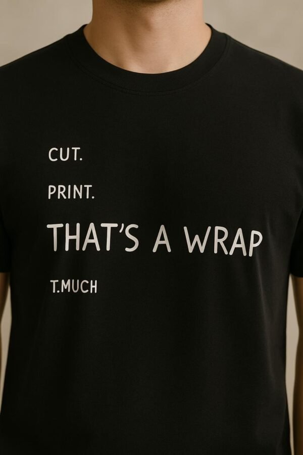 That’s A Wrap Unisex Black Tshirt